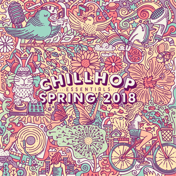 Chillhop Essentials Spring 2018 - 